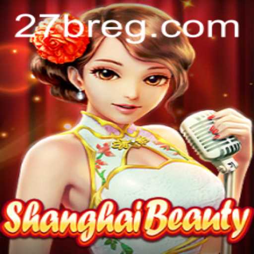 Descubra ShanghaiBeauty: O Fascinante Mundo do Jogo com a Palavra-Chave 27b